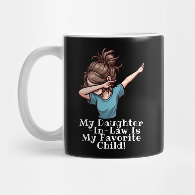 My Daughter In Law Is My Favorite Child by Etopix